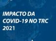 NTC - Pesquisa: Impacto da Covid-19 no TRC 2021