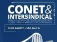 CONET&Intersindical São Paulo acontece nesta semana