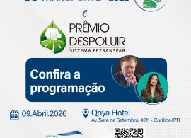 Encontro Paranaense do Transporte 2026 e Pr&ecirc;mio DESPOLUIR FETRANSPAR