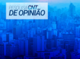 CNT - Confira os resultados da nova Pesquisa de Opinião