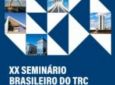 NTC - Seminário Brasileiro do Transporte Rodoviário de Cargas chega à 20ª edição