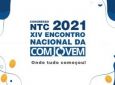 NTC – XIV Encontro Nacional da COMJOVEM 2021
