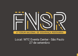 4° Fórum Nacional de Segurança Rodoviária debate desafios em transporte e logística