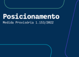 Posicionamento: Medida Provisória 1.153/2022