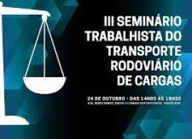 Confira a programação do III Seminário Trabalhista do Transporte Rodoviário de Cargas