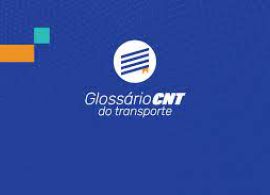 CNT lança versão web de Glossário com diversos termos técnicos do setor de transporte