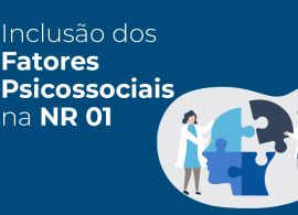 Novas atualizações sobre a NR-1 e os riscos psicossociais