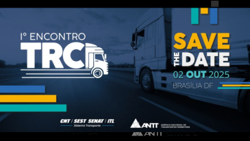 ANTT promove 1º Encontro Nacional do Transporte Rodoviário de Cargas