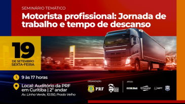 PRF promove seminário nacional sobre jornada de trabalho e tempo de descanso dos motoristas profissionais