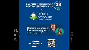 Encontro Paranaense do Transporte 2026 e Pr&ecirc;mio DESPOLUIR FETRANSPAR acontece amanh&atilde;