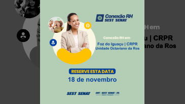 SEST SENAT Foz do Igua&ccedil;u: Conex&atilde;o RH 2026