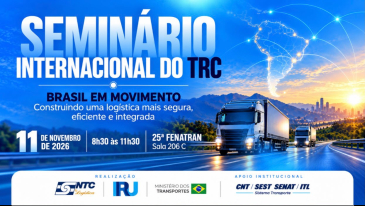 NTC&Log&iacute;stica, IRU e Minist&eacute;rio dos Transportes realizam Semin&aacute;rio Internacional do TRC na FENATRAN 2026